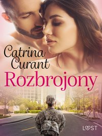 Rozbrojony – opowiadanie erotyczne - Catrina Curant - ebook