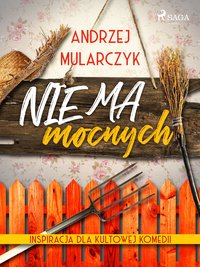 Nie ma mocnych - Andrzej Mularczyk - ebook