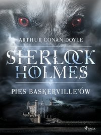 Pies Baskerville ów - Arthur Conan Doyle - ebook