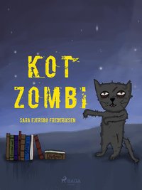 Kot Zombi - Sara Ejersbo Frederiksen - ebook