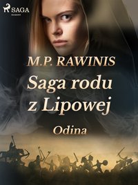 Saga rodu z Lipowej 12: Odina - Marian Piotr Rawinis - ebook