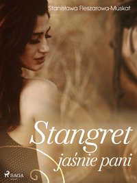 Stangret jaśnie pani - Stanisława Fleszarowa-Muskat - ebook