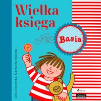 Wielka księga - Basia - Zofia Stanecka - audiobook