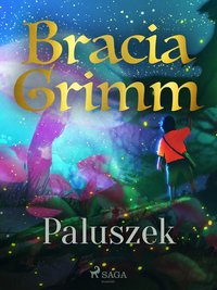 Paluszek - Bracia Grimm - ebook