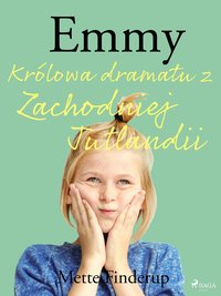 Emmy 4 - Królowa dramatu z Zachodniej Jutlandii - Mette Finderup - ebook