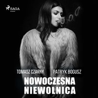 Nowoczesna niewolnica - Tomasz Czarny - audiobook