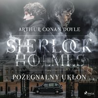 Pożegnalny ukłon - Arthur Conan Doyle - audiobook