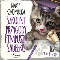 Szkolne przygody Pimpusia Sadełko - Maria Konopnicka - audiobook