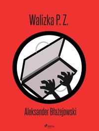 Walizka P. Z. - Aleksander Błażejowski - ebook