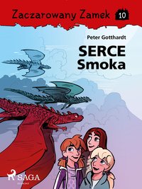 Zaczarowany Zamek 10 - Serce Smoka - Peter Gotthardt - ebook