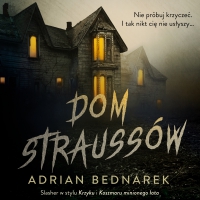 Dom Straussów - Adrian Bednarek - audiobook
