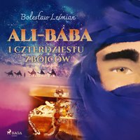 Ali-baba i czterdziestu zbójców - Bolesław Leśmian - audiobook