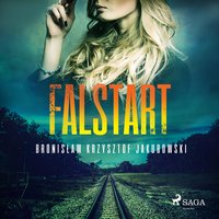 Falstart - Bronisław Krzysztof Jakubowski - audiobook
