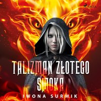 Talizman złotego smoka - Iwona Surmik - audiobook