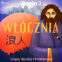 Ronin 3 - Włócznia - Jesper Nicolaj Christiansen - audiobook