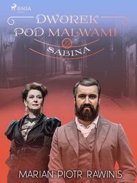 Dworek pod Malwami 22 - Sabina - Marian Piotr Rawinis - ebook