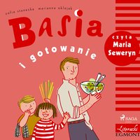 Basia i gotowanie - Zofia Stanecka - audiobook