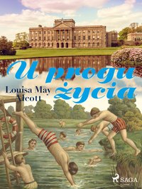 U progu życia - Louisa May Alcott - ebook