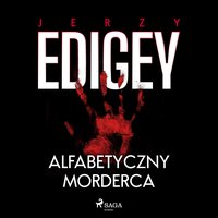 Alfabetyczny morderca - Jerzy Edigey - audiobook