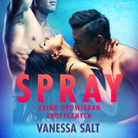 Spray: zbiór opowiadań erotycznych - Vanessa Salt - audiobook