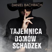 Tajemnica domów schadzek - Daniel Bachrach - audiobook