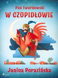 Pan Twardowski w Czupidłowie - Janina Porazinska - ebook