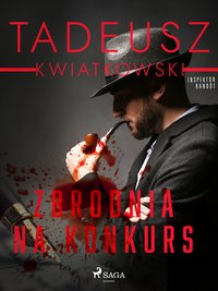 Zbrodnia na konkurs - Tadeusz Kwiatkowski - ebook