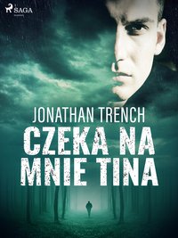 Czeka na mnie Tina - Jonathan Trench - ebook
