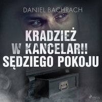 Kradzież w kancelarii sędziego pokoju - Daniel Bachrach - audiobook