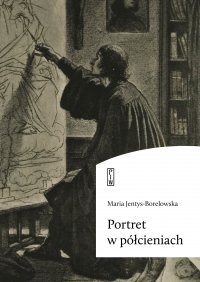 Portret w półcieniach - Maria Jentys-Borelowska - ebook