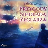 Przygody Sindbada Żeglarza - Bolesław Leśmian - audiobook