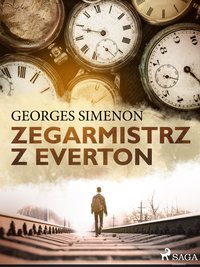 Zegarmistrz z Everton - Georges Simenon - ebook