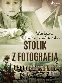 Stolik z fotografią - Barbara Nawrocka Dońska - ebook