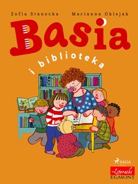 Basia i biblioteka - Zofia Stanecka - ebook
