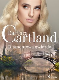 Diamentowa gwiazda - Ponadczasowe historie miłosne Barbary Cartland - Barbara Cartland - ebook