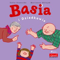 Basia i Dziadkowie - Zofia Stanecka - audiobook