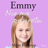 Emmy 9 - Nie ma odwrotu - Mette Finderup - audiobook