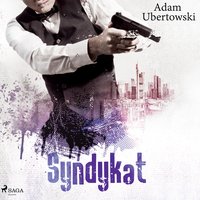 Syndykat - Adam Ubertowski - audiobook