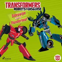 Transformers – Robots in Disguise – Sideswipe kontra Thunderhoof - John Sazaklis - audiobook
