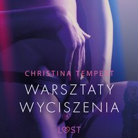 Warsztaty wyciszenia - opowiadanie erotyczne - Christina Tempest - audiobook