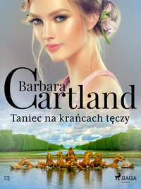 Taniec na krańcach tęczy - Ponadczasowe historie miłosne Barbary Cartland - Barbara Cartland - ebook
