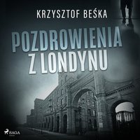 Pozdrowienia z Londynu - Krzysztof Beśka - audiobook