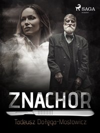 Znachor - Tadeusz Dołęga-Mostowicz - ebook