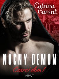 Czarci dom 1: Nocny demon – seria erotyczna - Catrina Curant - ebook