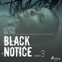 Black notice: część 3 - Lotte Petri - audiobook