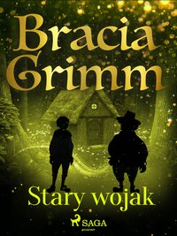 Stary wojak - Bracia Grimm - ebook