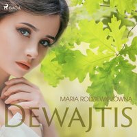 Dewajtis - Maria Rodziewiczówna - audiobook