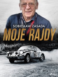 Moje rajdy - Sobiesław Zasada - ebook