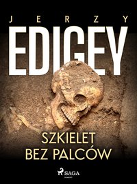 Szkielet bez palców - Jerzy Edigey - ebook