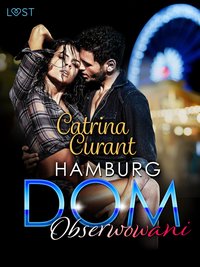 Hamburg DOM: Obserwowani – opowiadanie erotyczne - Catrina Curant - ebook